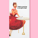 Bad Grandma Designs - Today's a Good Day To Not Give A Fuck - DGAF Dishtowel