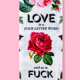 Bad Grandma Designs - Love Is A Four Letter Word, And So Is Fuck - All over print